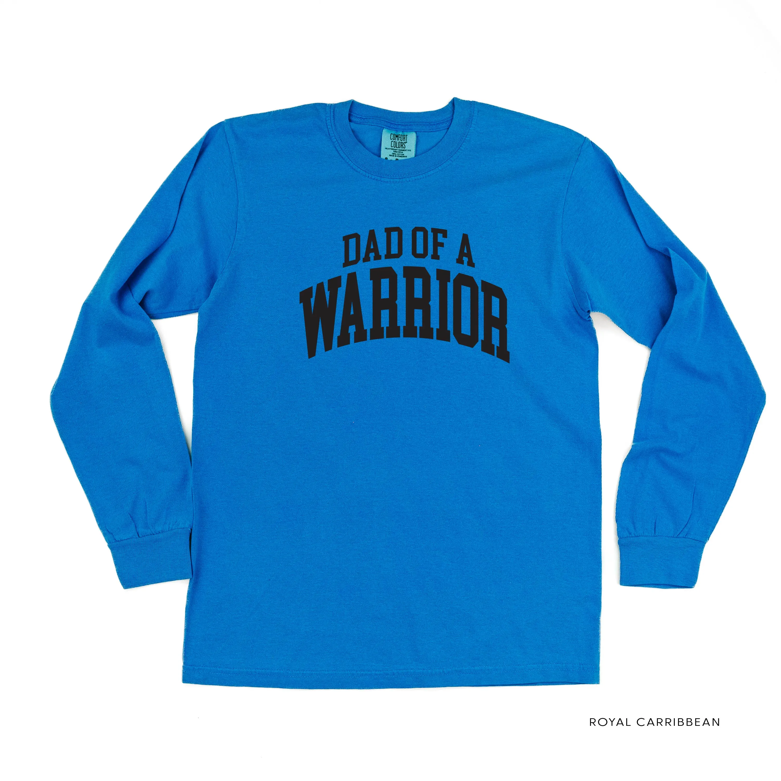 Dad of a Warrior - Varsity - LONG SLEEVE COMFORT COLORS TEE
