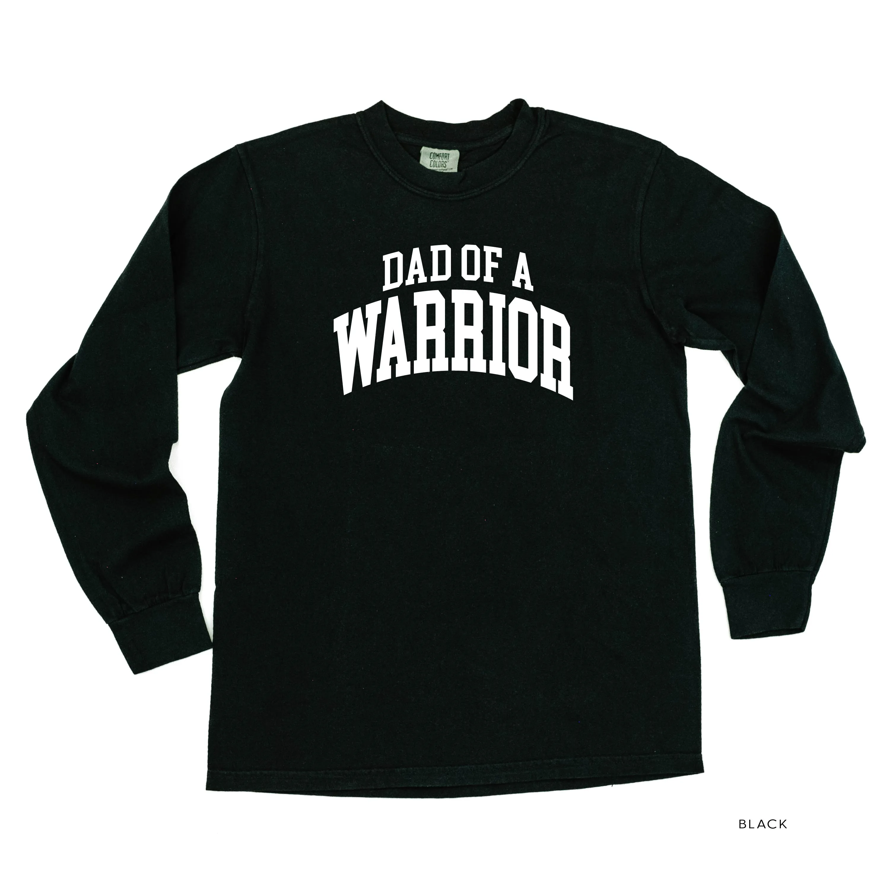 Dad of a Warrior - Varsity - LONG SLEEVE COMFORT COLORS TEE