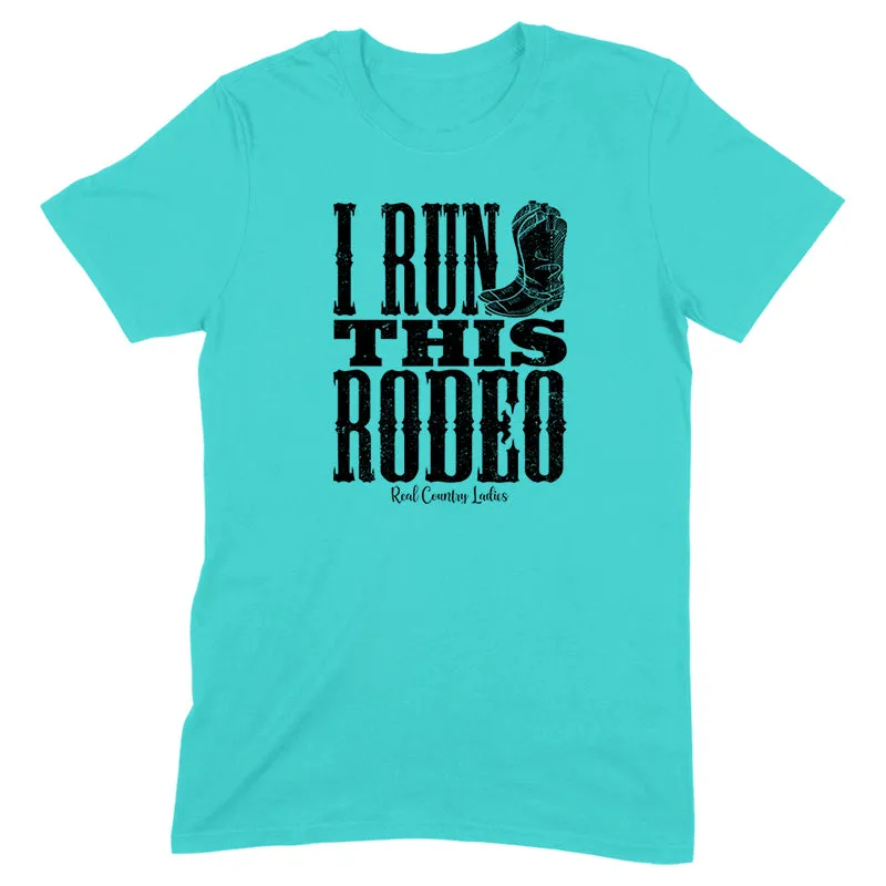 I Run This Rodeo Black Print Front Apparel