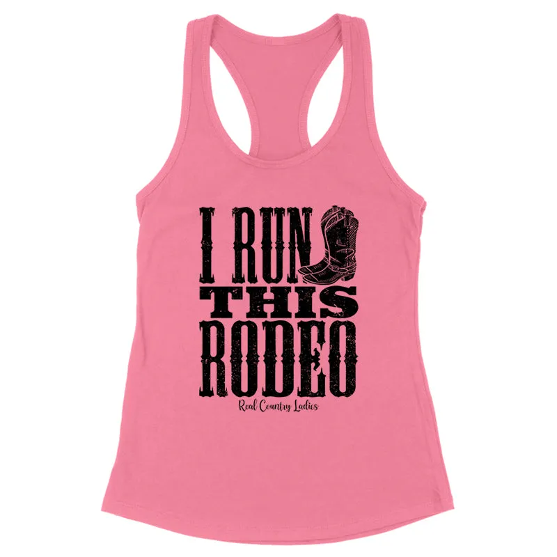 I Run This Rodeo Black Print Front Apparel